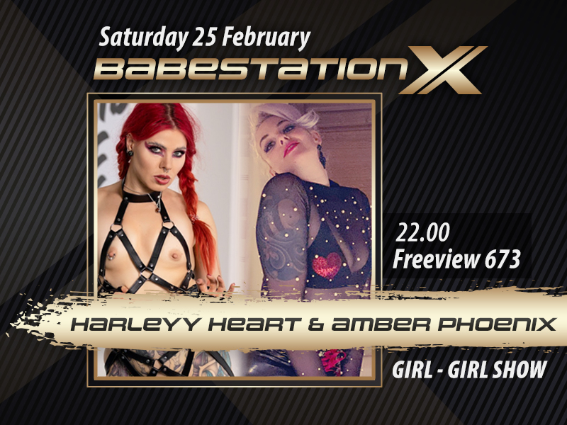 Babestation X: Amber Phoenix & Harleyy Heart